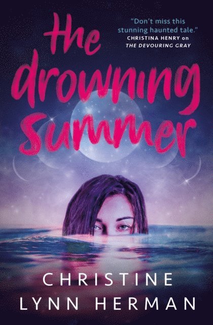 Christine Lynn Herman - Drowning Summer, E-bok