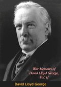 War Memoirs of David Lloyd George, Vol. II