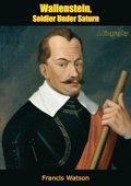 Wallenstein, Soldier Under Saturn