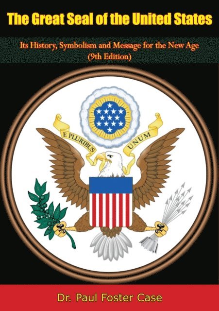 Paul Foster Case - Great Seal of the United States, E-bok