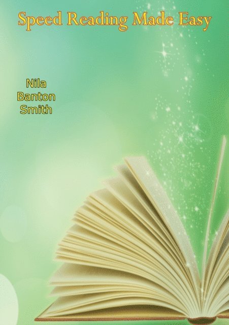 Nila Banton Smith - Speed Reading Made Easy, E-bok