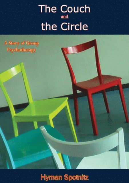 Hyman Spotnitz - Couch and the Circle, E-bok