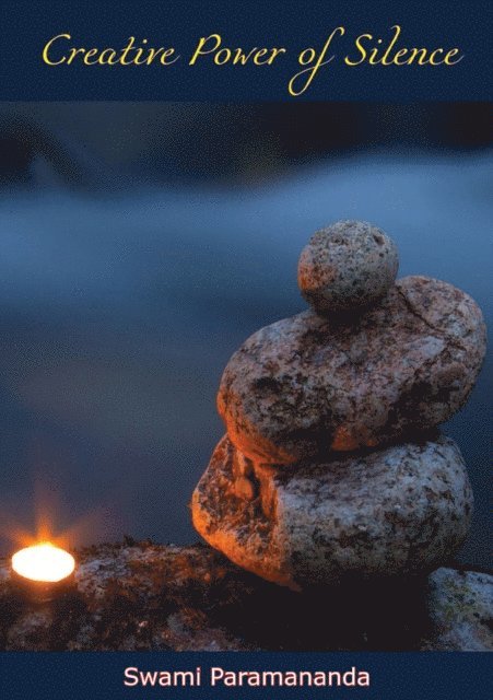 Swami Paramananda - Creative Power of Silence, E-bok