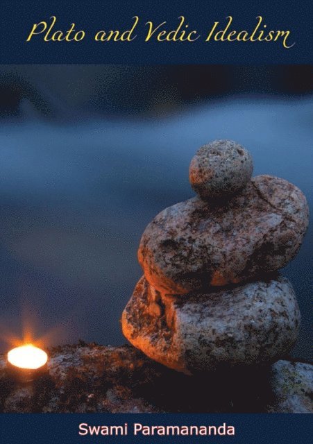 Swami Paramananda - Plato and Vedic Idealism, E-bok