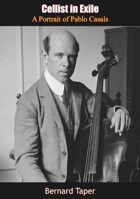 Bernard Taper - Cellist in Exile, E-bok