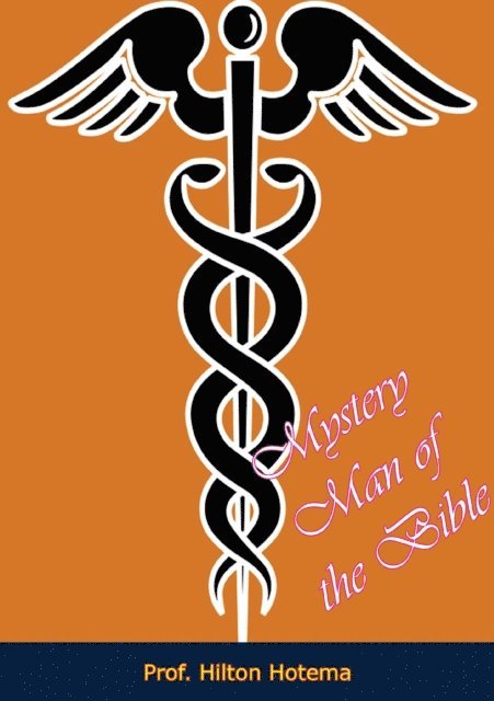 Hilton Hotema - Mystery Man of the Bible, E-bok