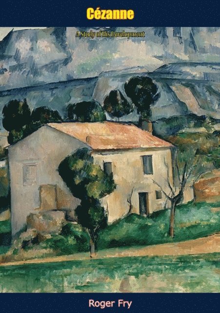 Roger Fry - Cezanne, E-bok
