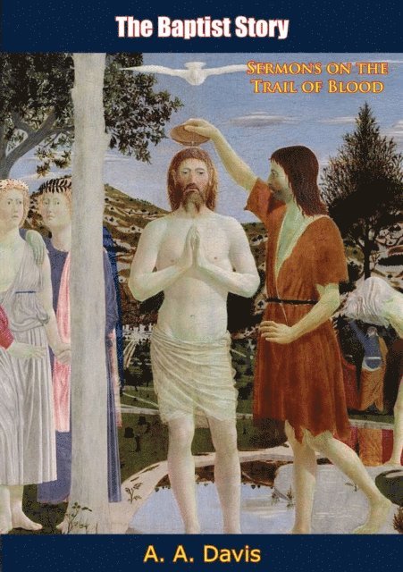 M. J. Lee, A. A. Davis - Baptist Story, E-bok