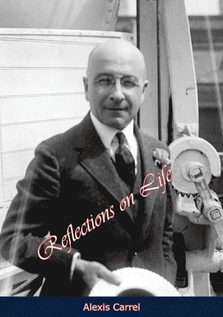 Alexis Carrel - Reflections on Life, E-bok