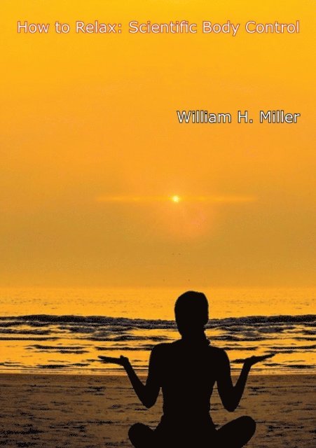 William H. Miller - How to Relax, E-bok