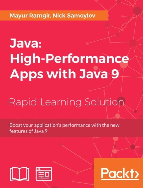 Samoylov Nick Samoylov, Ramgir Mayur Ramgir - Java: High-Performance Apps with Java 9, E-bok. Tillgänglighet: Lägg i varukorg