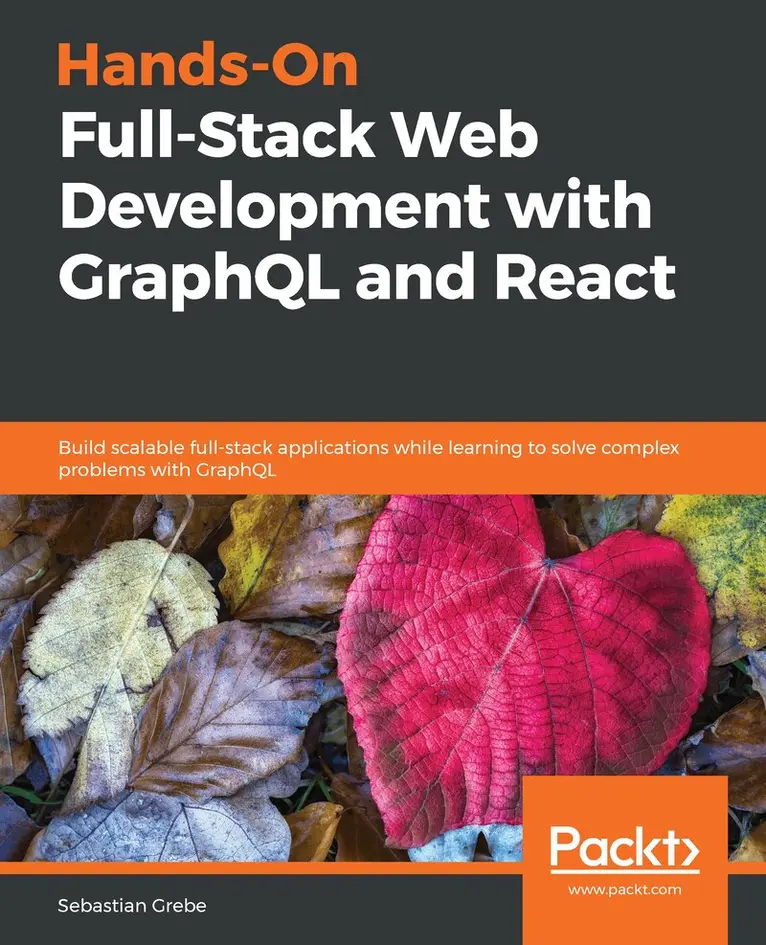 Sebastian Grebe - Hands-On Full-Stack Web Development with GraphQL and React, Häftad. Tillgänglighet: Lägg i varukorg