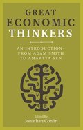 Great Economic Thinkers: An Introduction-From Adam Smith to Amartya Sen
