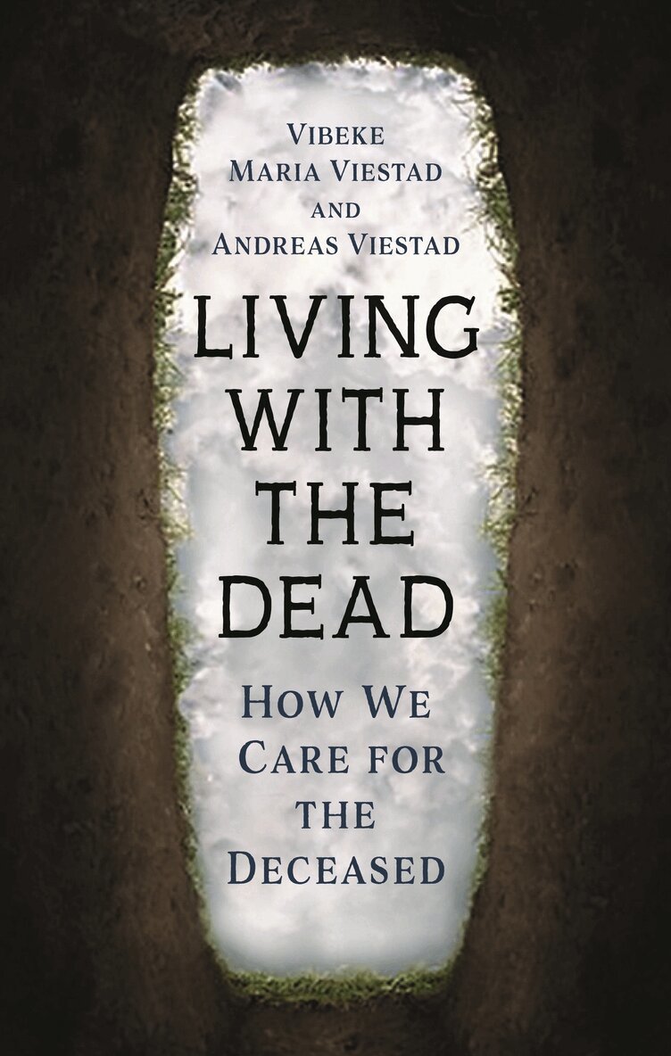 Vibeke Maria Viestad, Andreas Viestad - Living with the Dead, Inbunden