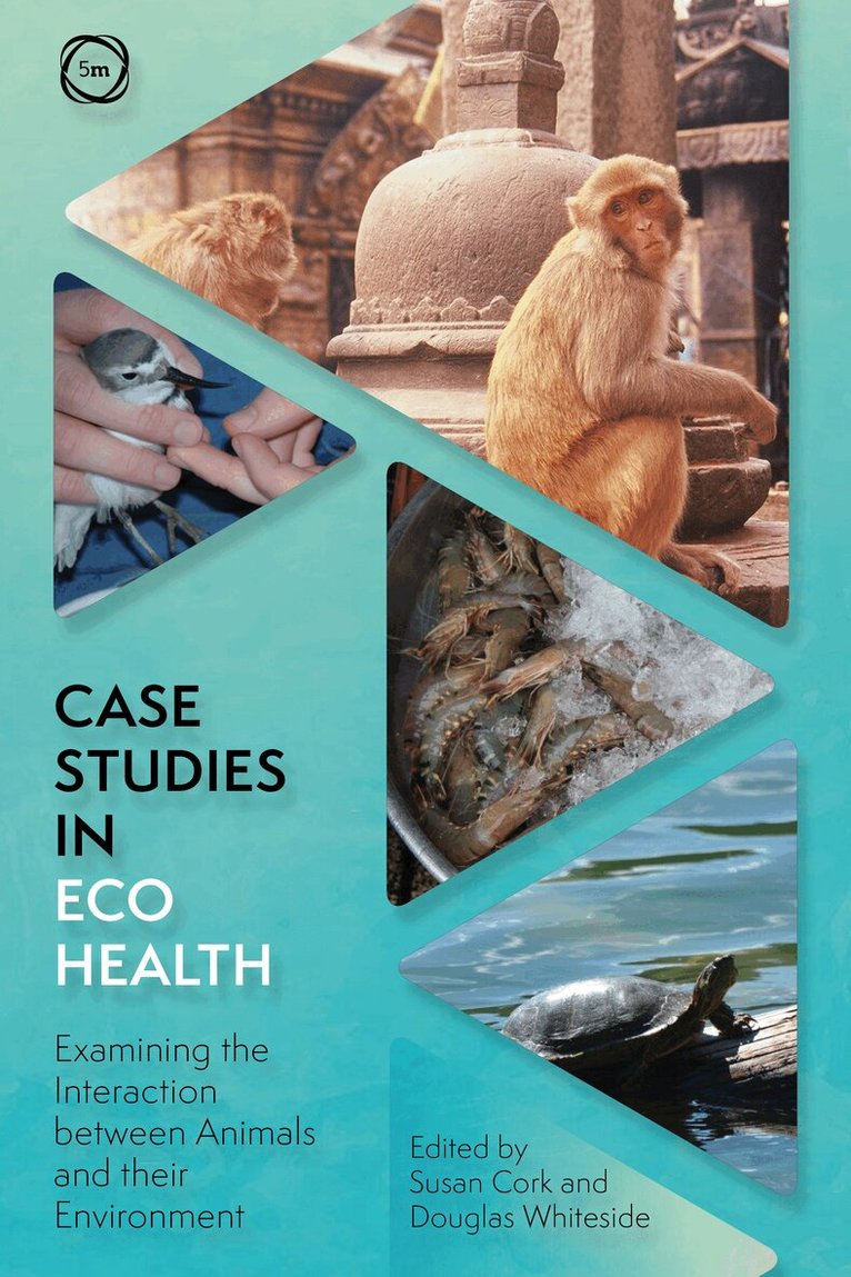 Susan C. Cork, Douglas P. Whiteside - Case Studies in Ecohealth, Häftad. Tillgänglighet: Lägg i varukorg