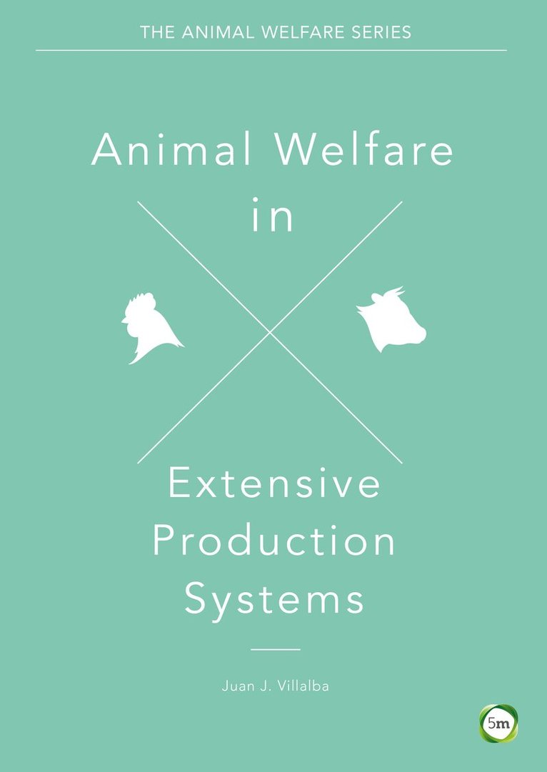 Juan Villalba, Xavier Manteca - Animal Welfare in Extensive Production Systems, Häftad