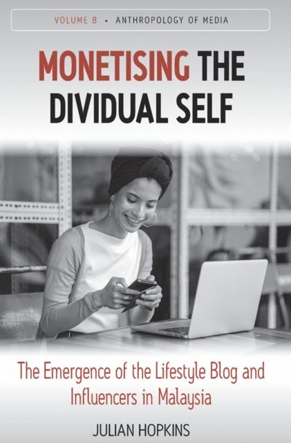 Julian Hopkins - Monetising the Dividual Self, E-bok