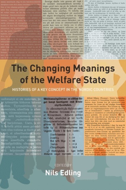 Nils Edling - Changing Meanings of the Welfare State, E-bok