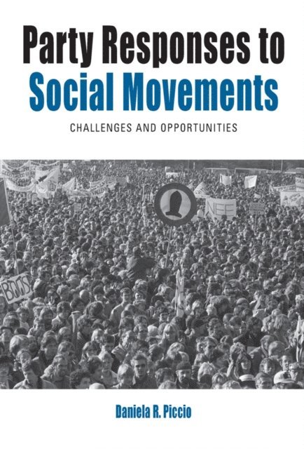 Daniela R. Piccio - Party Responses to Social Movements, E-bok