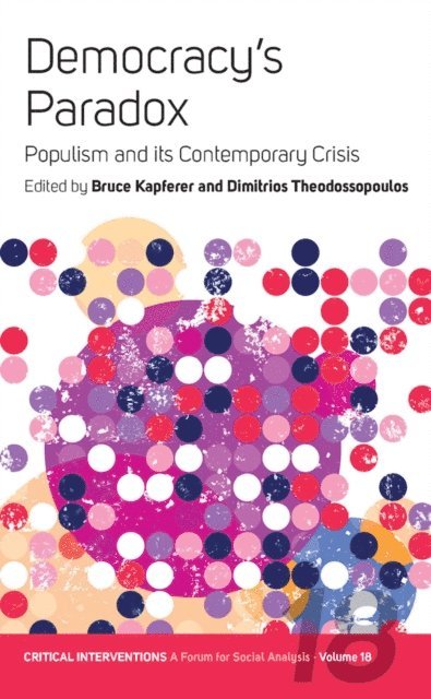 Dimitrios Theodossopoulos, Bruce Kapferer - Democracy's Paradox, E-bok
