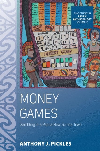 Anthony J. Pickles - Money Games, E-bok