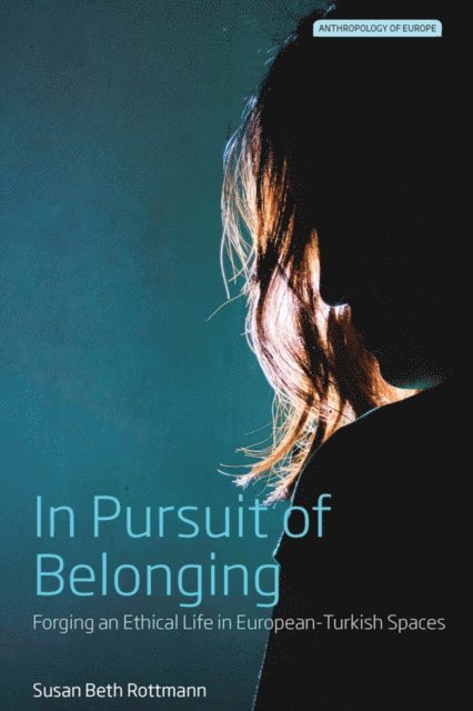 Susan Beth Rottmann - In Pursuit of Belonging, E-bok