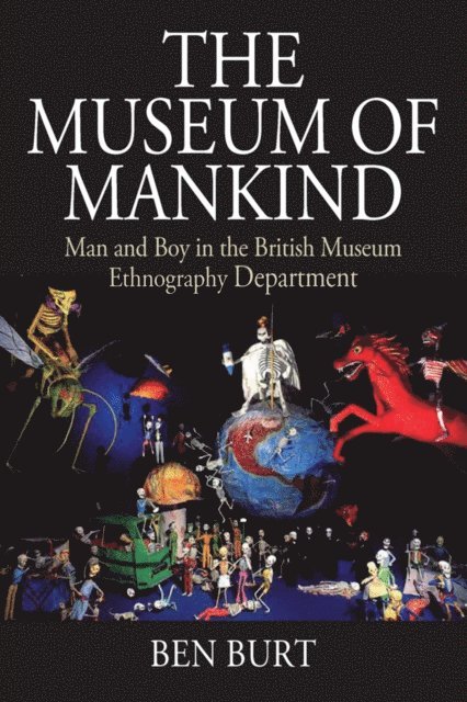 Ben Burt - Museum of Mankind, E-bok