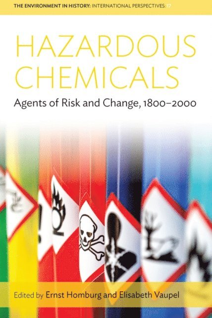 Elisabeth Vaupel, Ernst Homburg - Hazardous Chemicals, E-bok
