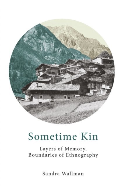 Sandra Wallman - Sometime Kin, E-bok