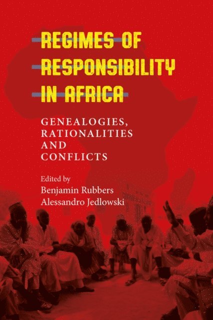 Alessandro Jedlowski, Benjamin Rubbers - Regimes of Responsibility in Africa, E-bok