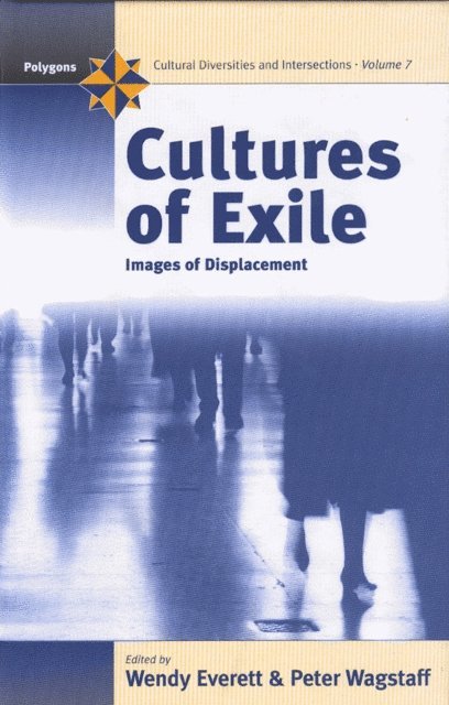 Peter Wagstaff, Wendy Everett - Cultures of Exile, E-bok