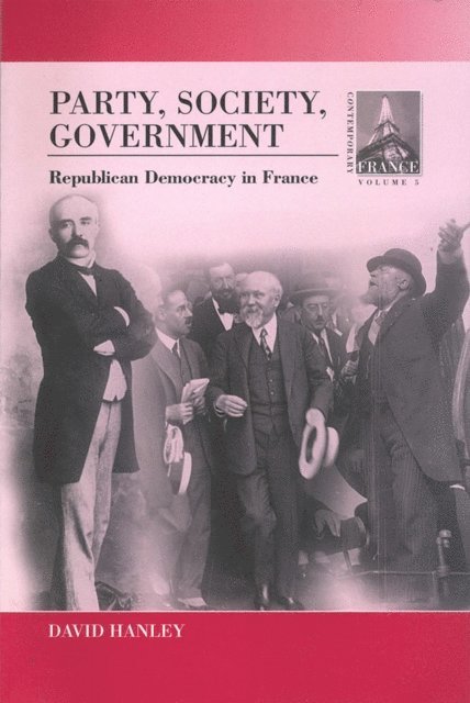 David Hanley - Party, Society, Government, E-bok
