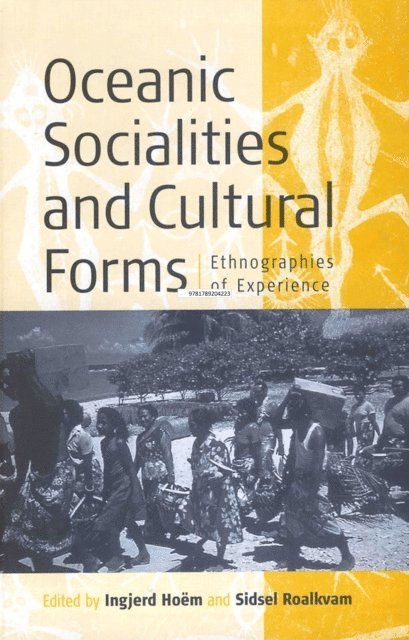 Sidsel Roalkvam, Ingjerd Hoem - Oceanic Socialities and Cultural Forms, E-bok