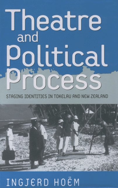 Ingjerd Hoem - Theater and Political Process, E-bok