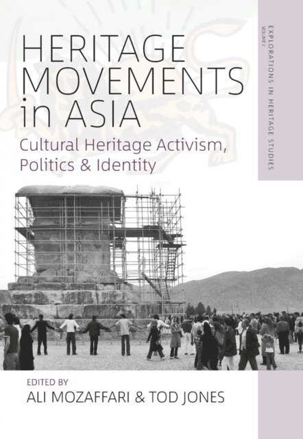 Tod Jones, Ali Mozaffari - Heritage Movements in Asia, E-bok