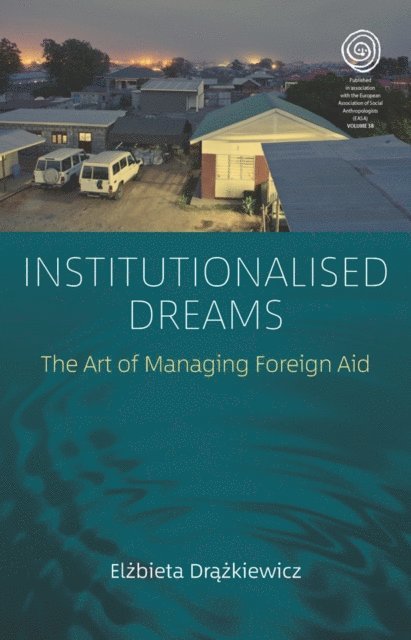 Elzbieta Drazkiewicz - Institutionalised Dreams, E-bok