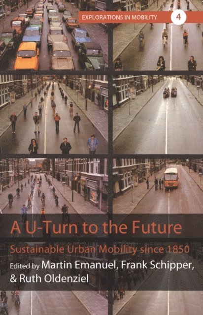 Ruth Oldenziel, Frank Schipper, Martin Emanuel - U-Turn to the Future, E-bok