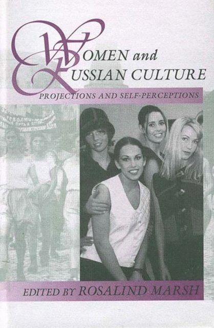 Rosalind Marsh - Women and Russian Culture, E-bok