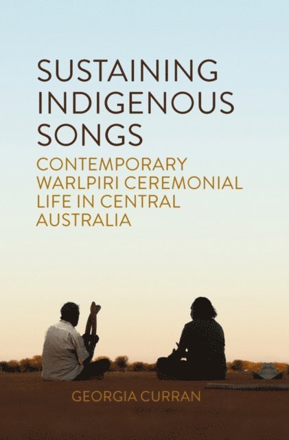 Georgia Curran - Sustaining Indigenous Songs, E-bok