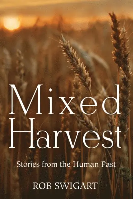 Rob Swigart - Mixed Harvest, E-bok. Tillgänglighet: Lägg i varukorg