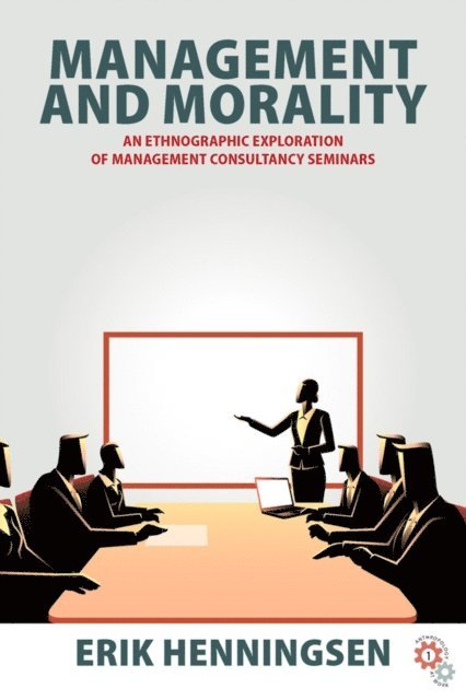 Erik Henningsen - Management and Morality, E-bok