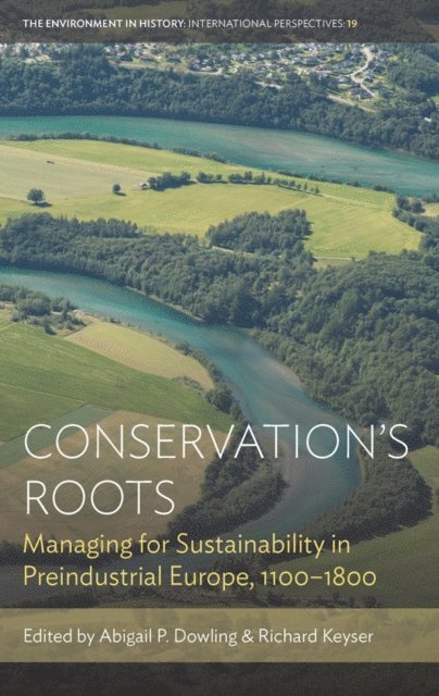Richard Keyser, Abigail P. Dowling - Conservation's Roots, E-bok