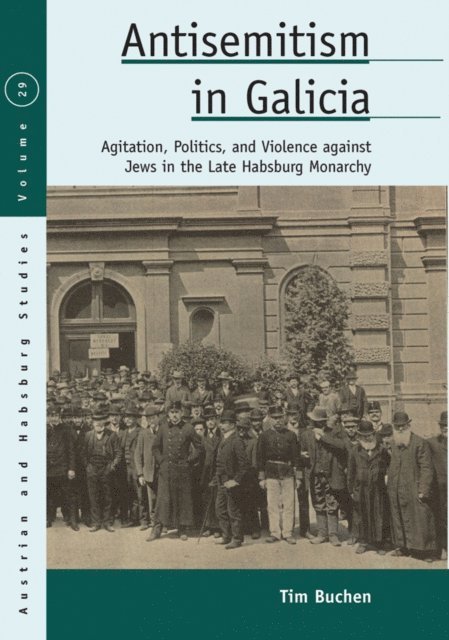 Tim Buchen - Antisemitism in Galicia, E-bok