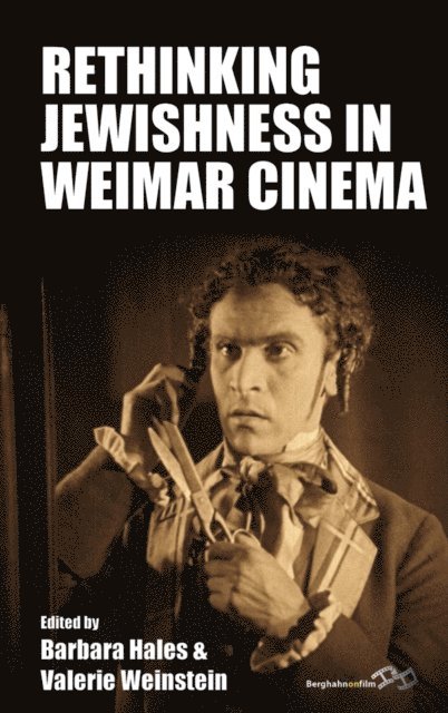 Valerie Weinstein, Barbara Hales - Rethinking Jewishness in Weimar Cinema, E-bok