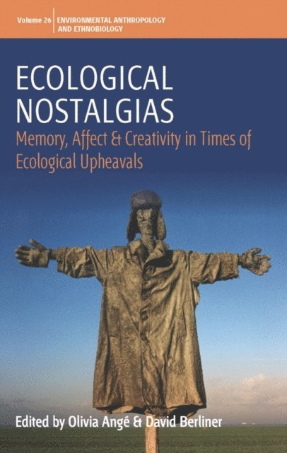David Berliner, Olivia Ange - Ecological Nostalgias, E-bok