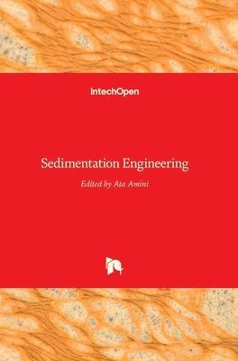 Ata Amini - Sedimentation Engineering, Inbunden