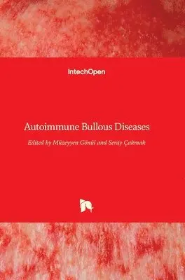 Müzeyyen Gönül, Seray Çakmak - Autoimmune Bullous Diseases, Inbunden. Tillgänglighet: Lägg i varukorg