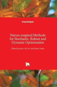 Nature-inspired Methods for Stochastic, Robust and Dynamic Optimization