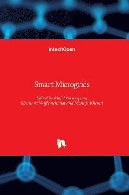 Majid Nayeripour, Eberhard Waffenschmidt, Mostafa Kheshti - Smart Microgrids, Inbunden