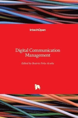 Beatriz Peña-Acuña - Digital Communication Management, Inbunden